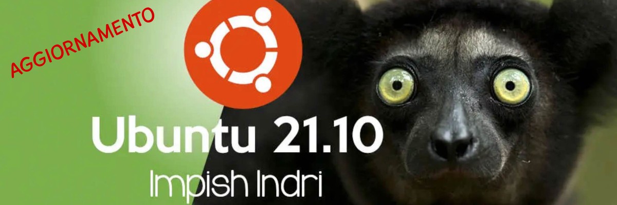 L'indri (simbolo di Ubuntu 21.10) e il marchio di Ubuntu, sormontati dalla scritta "Aggiornamento"