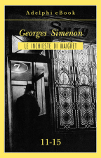 Le inchieste di Maigret. Volume 3 (11-15)