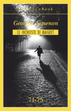 Le inchieste di Maigret. Volume 15 (71-75)